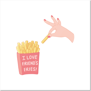 I Love Friends Fries Funny Pun Posters and Art